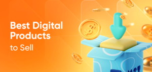 Digital Products 25+ Digital Products Ideas To Start Earning Quickly