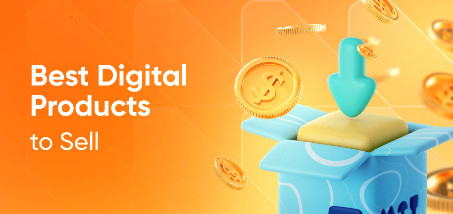 Digital Products 25+ Digital Products Ideas To Start Earning Quickly